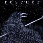Rescuer ‘With Time Comes The Comfort’ Album Review
