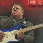 Danny Bryant – Temperature Rising