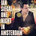Review: Ian Siegal – One Night In Amsterdam