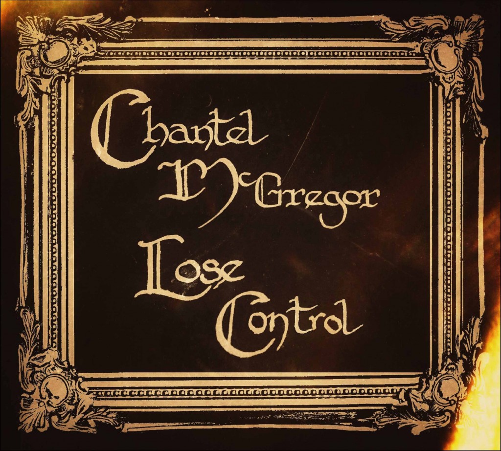Review Chantel McGregor Lose Control RAMzine
