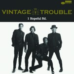 Review: Vintage Trouble – 1 Hopeful Rd