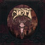 Review: All Hail the Yeti – Re-Issue with Unreleased Demos