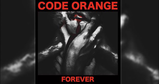 Code Orange - Forever