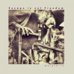 Review: Escape is not Freedom – Goldsmith Escape is not Freedom - Goldsmith