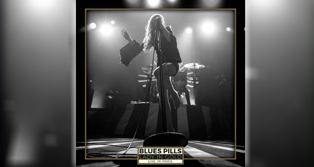 Blues Pills – Lady in Gold - Live in Paris