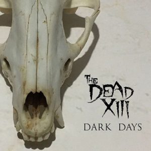 dark days - the deal xiii