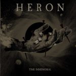 Dark, oppressive, hope crushing force Heron release Time Immemorial Heron Time Immemorial