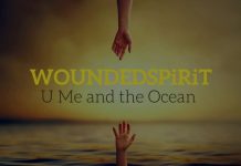 WOUNDED SPiRiT – U Me And The Ocean