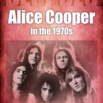 Decades: Alice Cooper in the 70s Alice Cooper