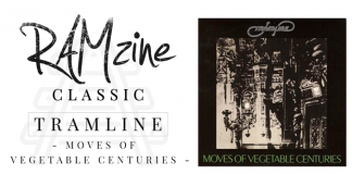 Tramline - Moves Of Vegetable Centuries