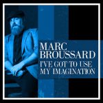 Marc Broussard Uses His Imagination