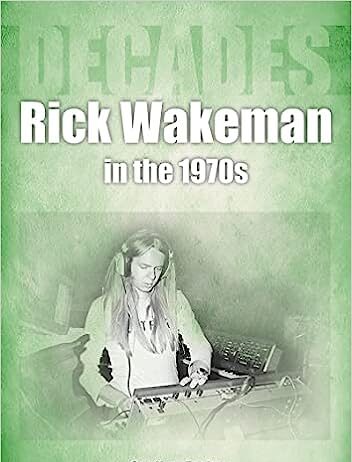 Rick Wakeman In The Seventies Book Cover