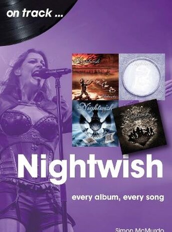 Nightwish – On Track: Every Album, Every Song Nightwish - On Track: Every Album, Every Song