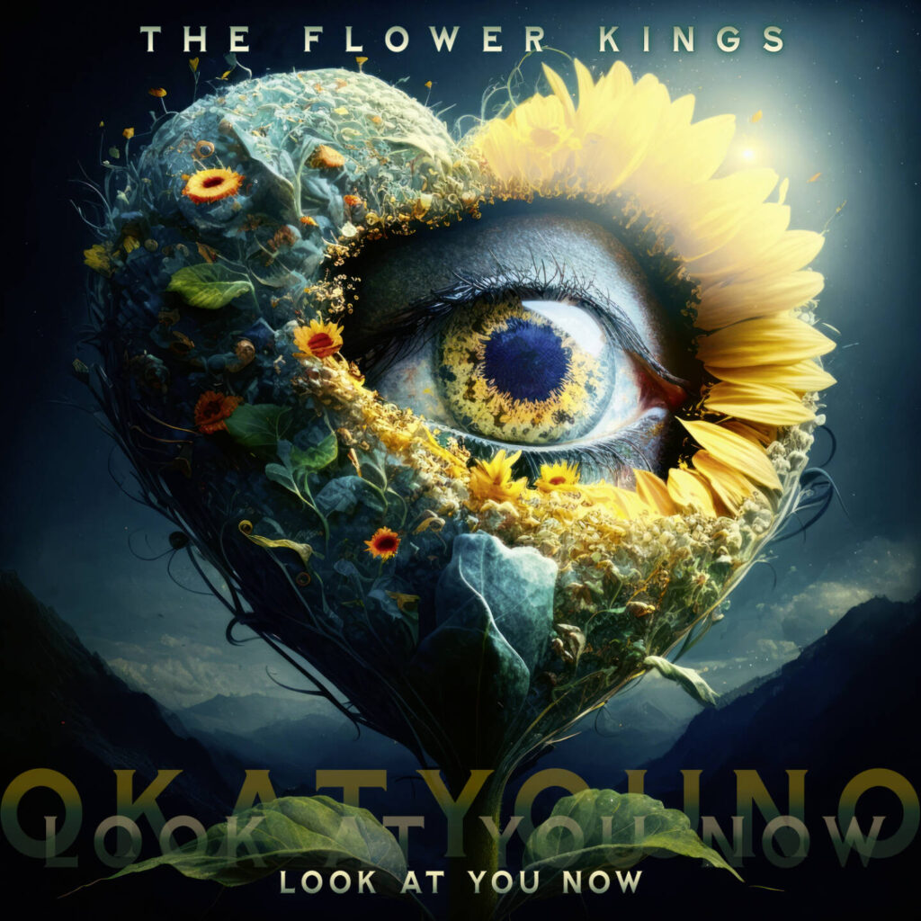 The Flower Kings – Look At You Now