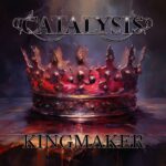 Catalysis as Kingmaker