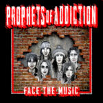 Prophets of Addiction Walk the World