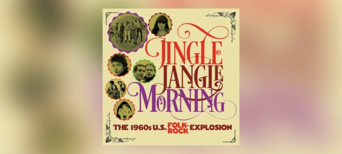 Various-Artists-–-Jingle-Jangle-Morning Jingle Jangle Morning - The U.S. 1960’s Folk Rock Explosion