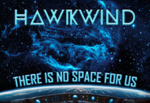 Hawkwind – There Is No Space For Us Hawkwind