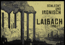 Schlecht Und Ironisch – Laibach Tribut Reissued