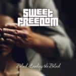 Sweet Freedom & the Innocent Child