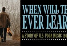 When Will They Ever Learn? The story of US Folk music 1963-69 When Will They Ever Learn? The story of US Folk music 1963-69