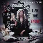 I Am The Enemy Declares Austen Starr