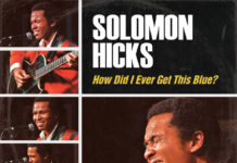 “How Did I Ever Get This Blue?” Asks Solomon Hicks