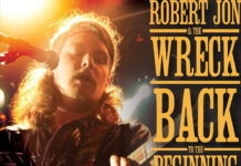 Back To The Beginning Again with Robert Jon & The Wreck