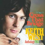 Keith West ‘Cross That Bridge’ Review: 60s Psych Icon’s Complete Works Keith West
