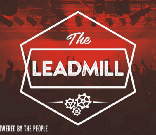 The Leadmill Launches Crowdfunder to Secure New Permanent Home The Leadmill