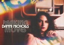DANNI NICHOLLS - Making Moves