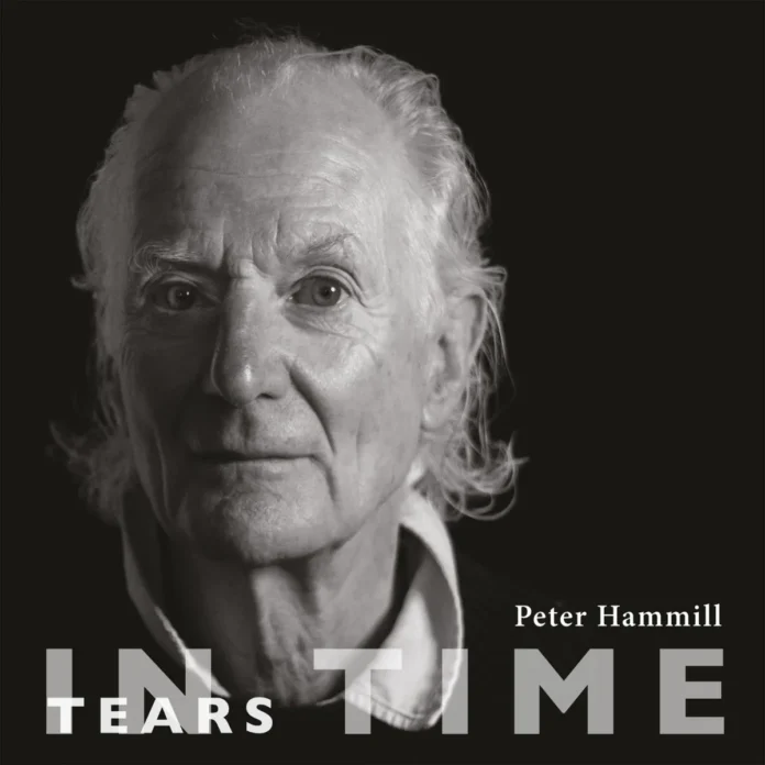 Tears In Time with Peter Hammill