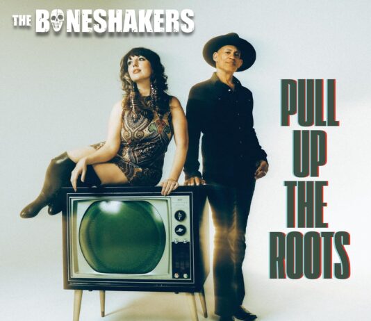 The Boneshakers: Pull Up The Roots Album Review The Boneshakers